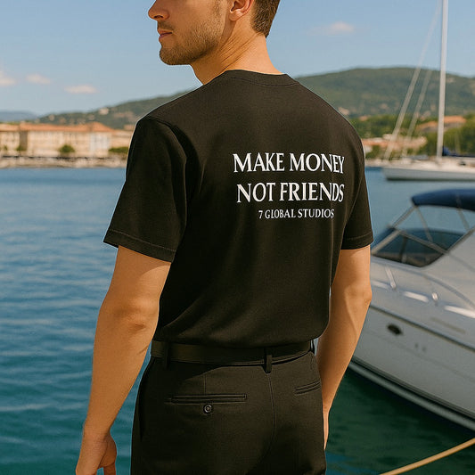 Make money not friends