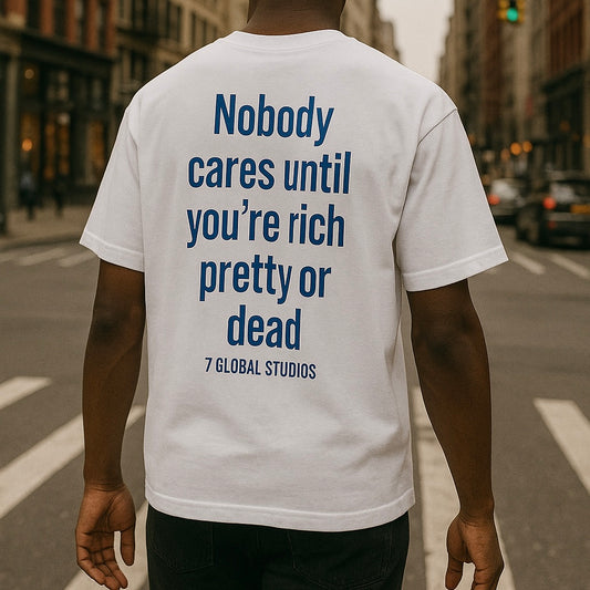 Nobody cares until you’re..